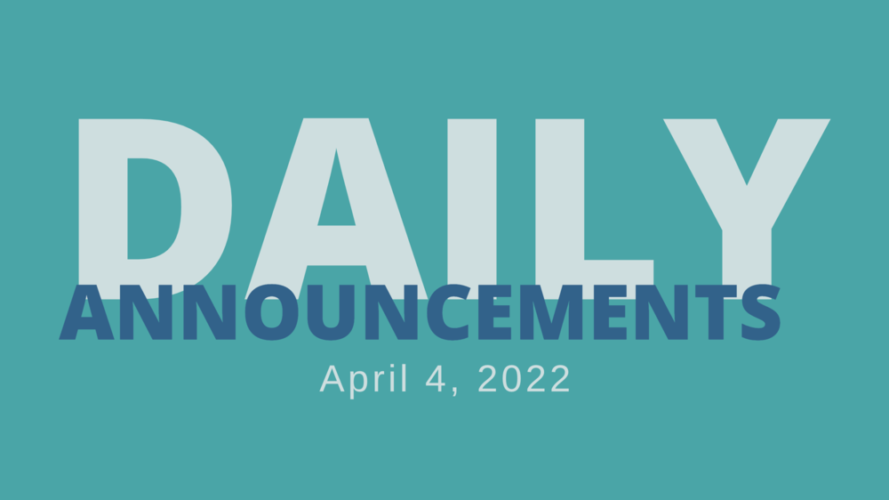 Daily Announcements April 4, 2022 Caddo Middle