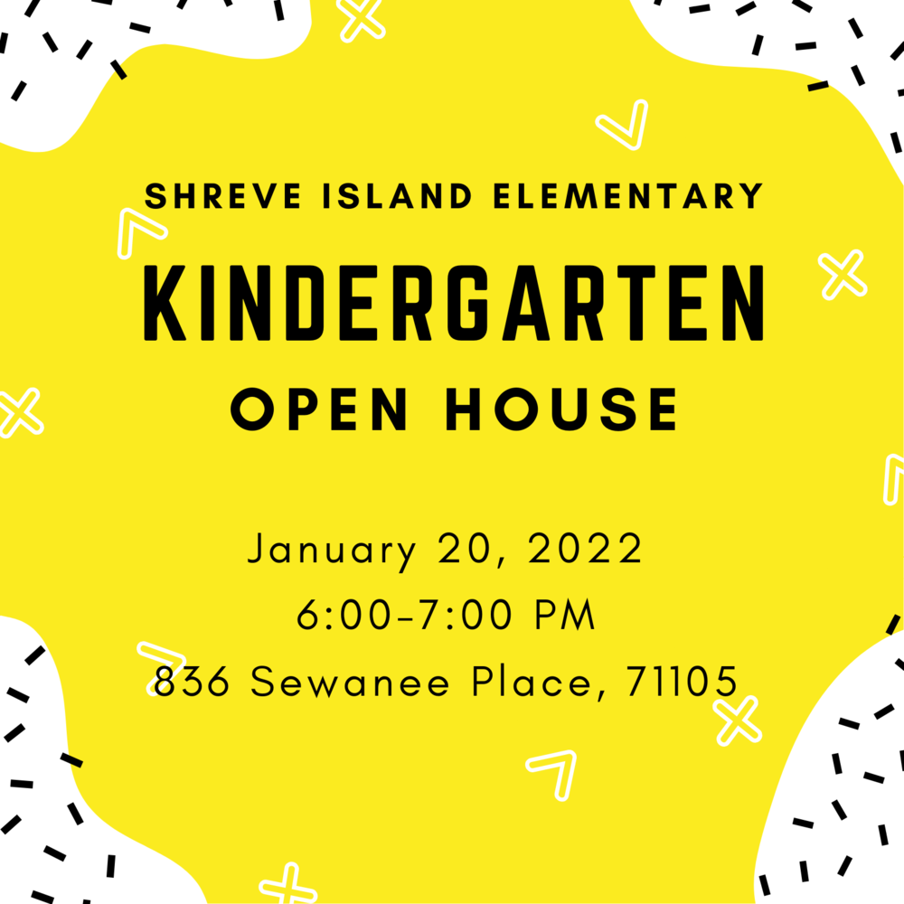 Kindergarten Open House Shreve Island Elementary